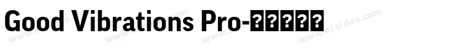 Good Vibrations Pro字体转换